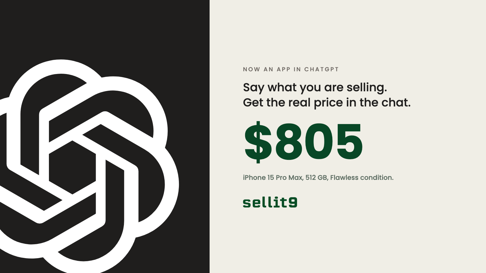 A dark panel carrying the OpenAI mark beside a cream panel reading Say what you are selling, Get the real price in the chat, with a SELLIT9 price of 805 dollars