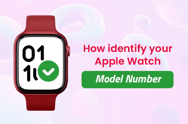 How to Identify Your Apple Watch Model Number